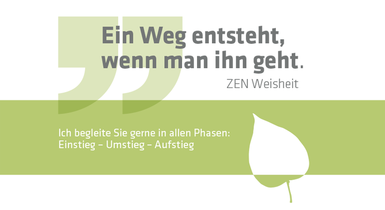 Ein Weg entsteht, wann man ihn geht.